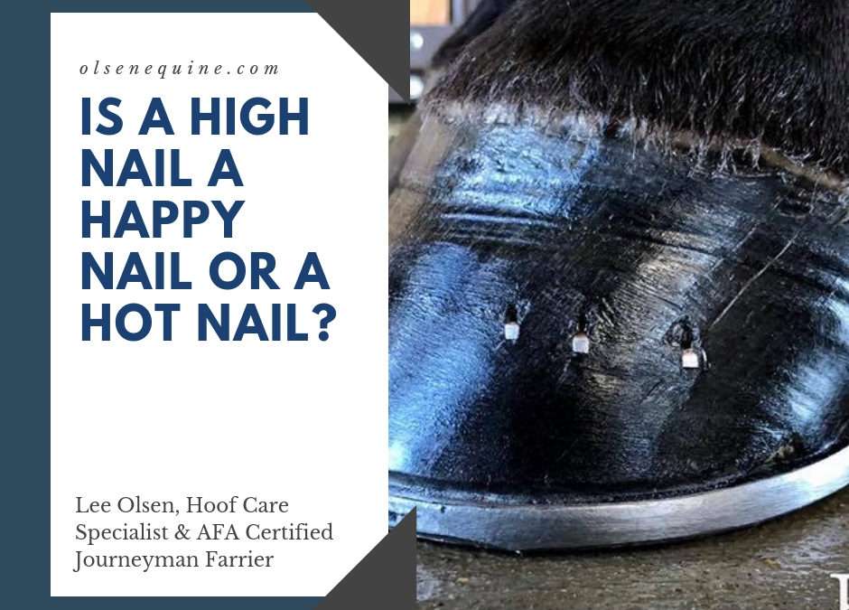 Is a high nail a happy nail or a hot nail?